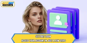 5777Bet Login – Access Your Account In Just A Few Steps