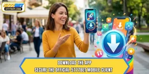 Download the App – Secure the Official 5777Bet Mobile Client  